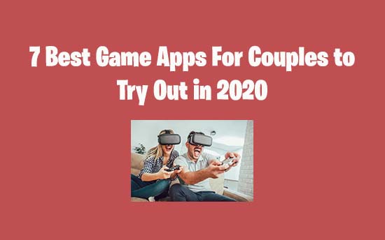 7 Best Game Apps for Couples to Install on Android iOS in ...